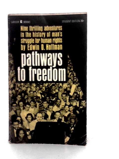 Pathways to Freedom By E.D.Hoffman