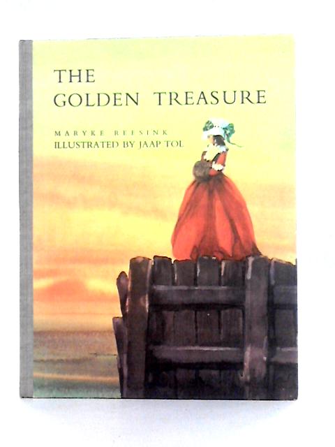 The Golden Treasure By Maryke Reesink