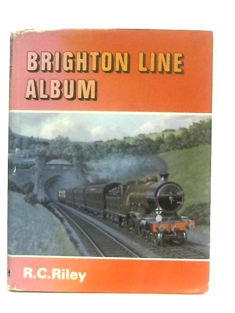Brighton Line Album By R. C. Riley