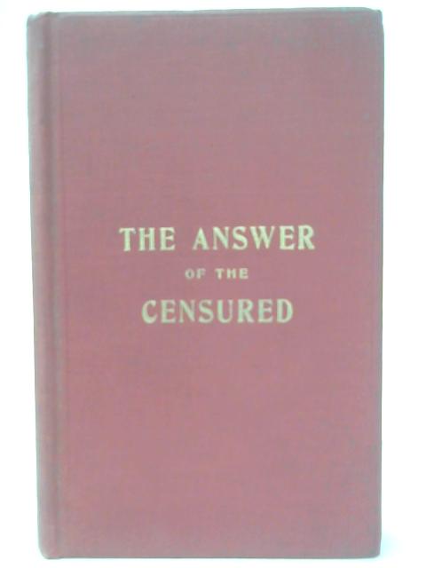 Hear The Other Side. The Answer Of The Censured. By Gilbert S Dean