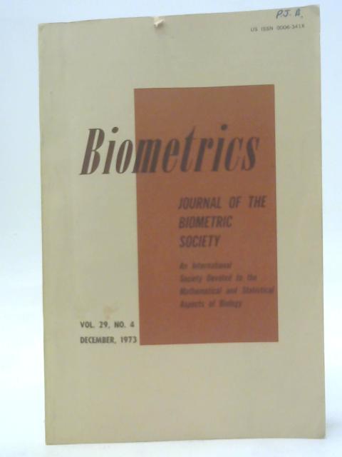 Biometrics - Journal Of The Biometric Society Volume 29 No. 4 December 1973 By Various