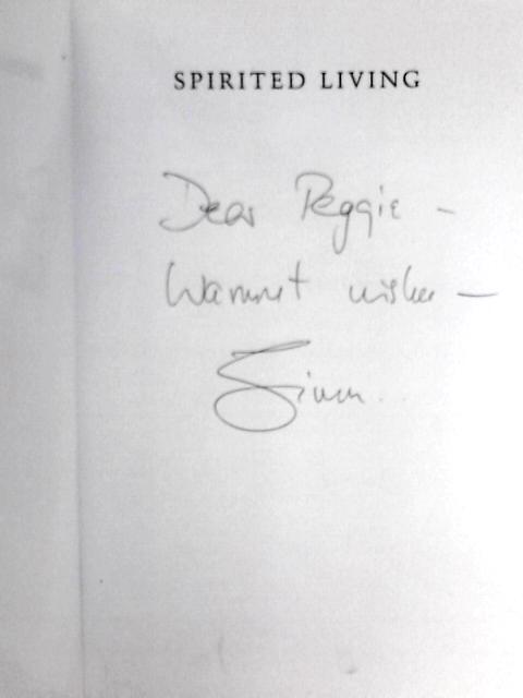 Spirited Living; Waging Conflict, Building Peace von Simon Fisher