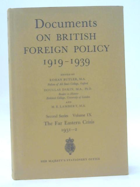 Documents On British Foreign Policy 1919-1939 Second Series Volume IX By Rohan Butler, Douglas Dakin & M. E. Lambert