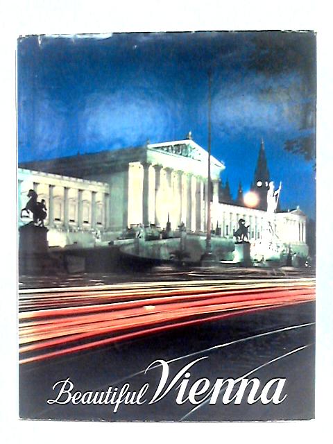 Beautiful Vienna By Dr. Maria Neusser-Hromatka