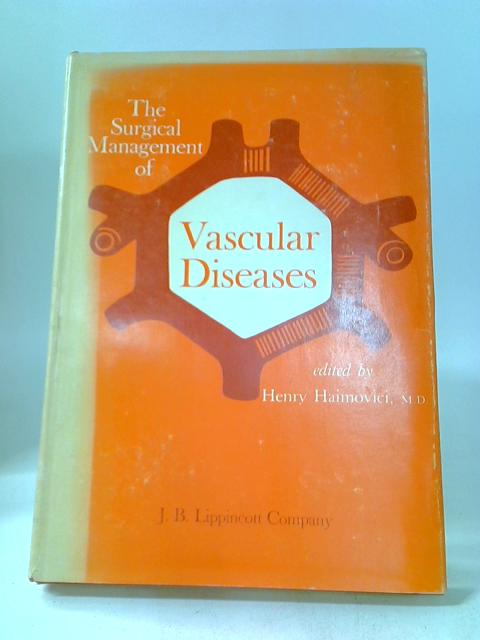 Surgical Management of Vascular Diseases By Henry Haimovici