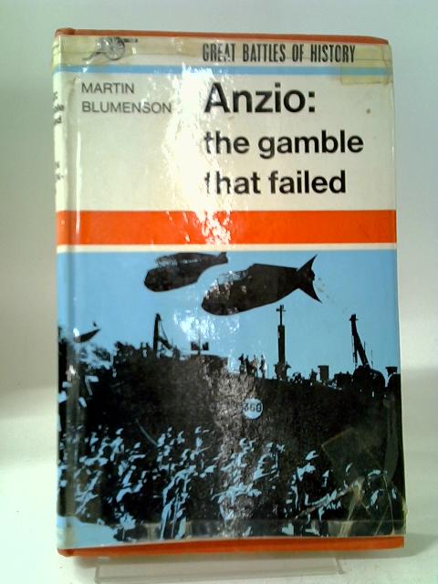 Anzio: The Gamble That Failed par Martin Blumenson
