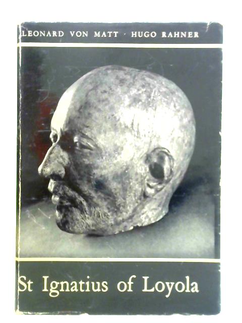 St Ignatius of Loyola By Leonard von Matt