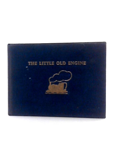 The Little Old Engine By Rev. W. Awdry