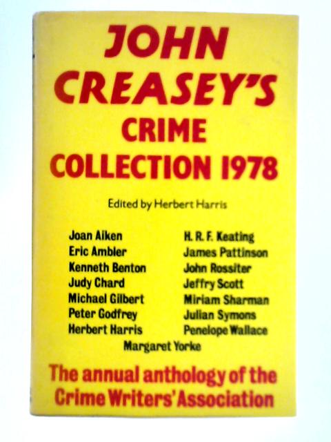 John Creasey's Crime Collection 1978 By Herbert Harris (Ed.)