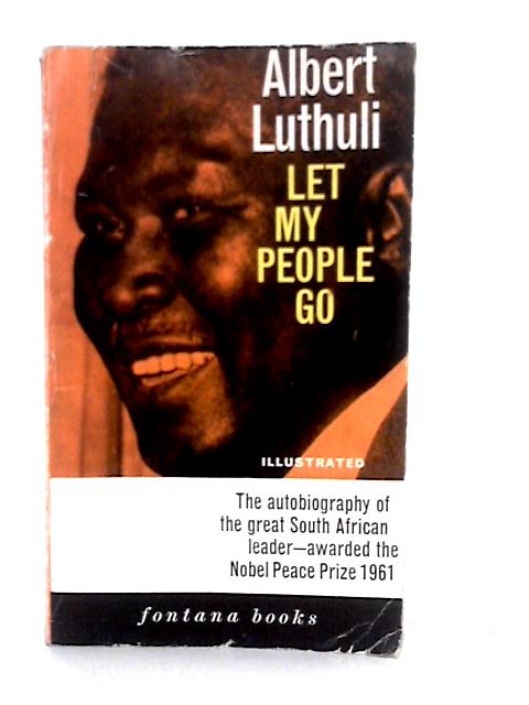 Let My People Go By Albert Luthuli