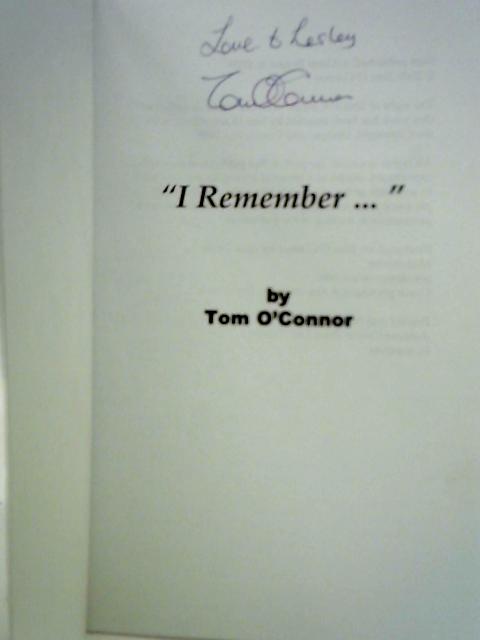 "I Remember..." By Tom O'Connor