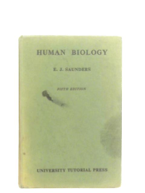 Human Biology By E. J. Saunders