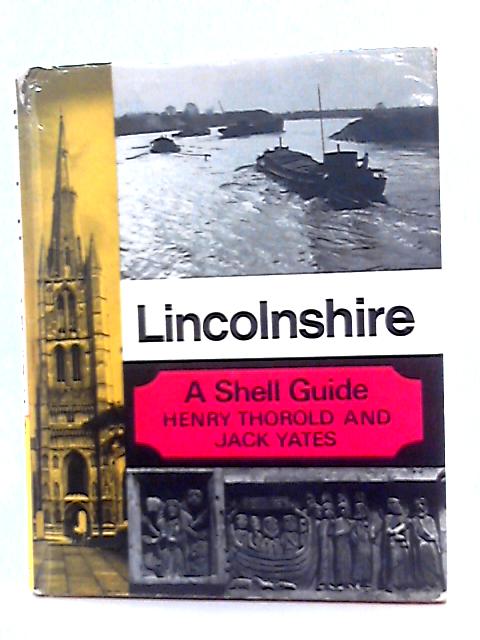 Lincolnshire (Shell Guides) By Jack Yates