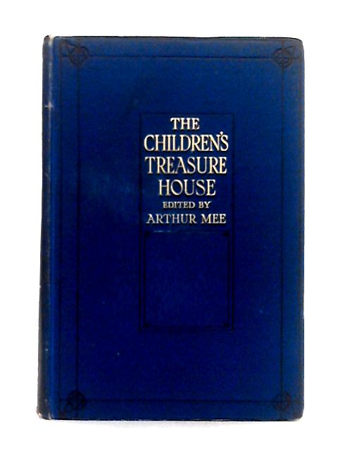 The Children's Treasure House Volume Four By Arthur Mee (ed.)