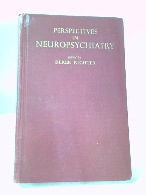 Perspectives In Neuropsychiatry By Derek Richter