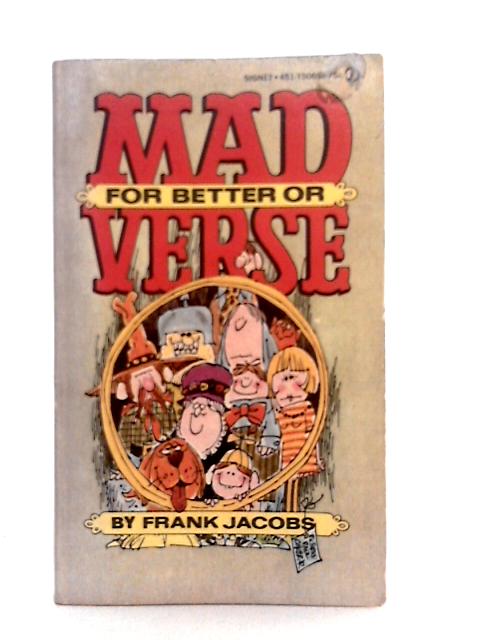 Mad for Better or Verse By Frank Jacobs