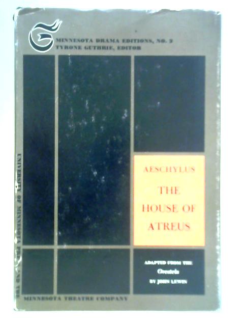 The House of Atreus By Aeschylus