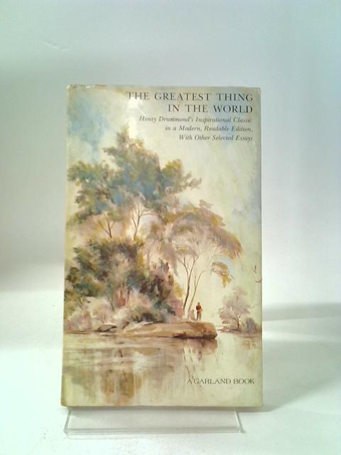 The Greatest Thing in the World By William R. Webb