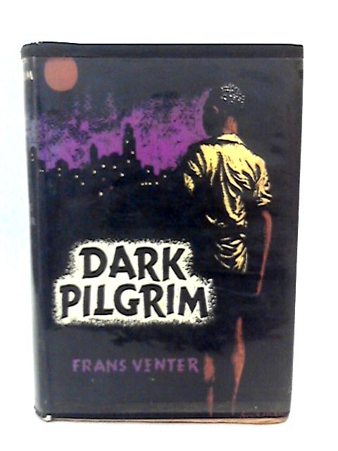 Dark Pilgrim By Frans Venter