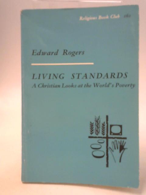 Living Standards By Edward Rogers