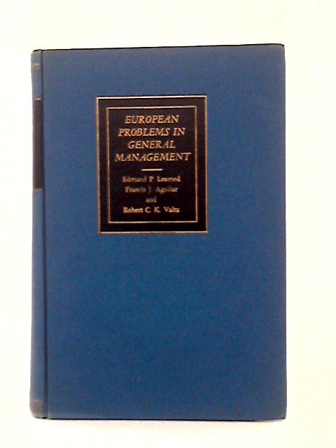 European Problems In General Management By Edmund P Learned (Et Al)