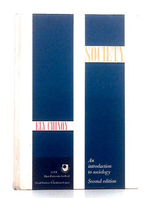 Society; An Introduction to Sociology von Ely Chinoy