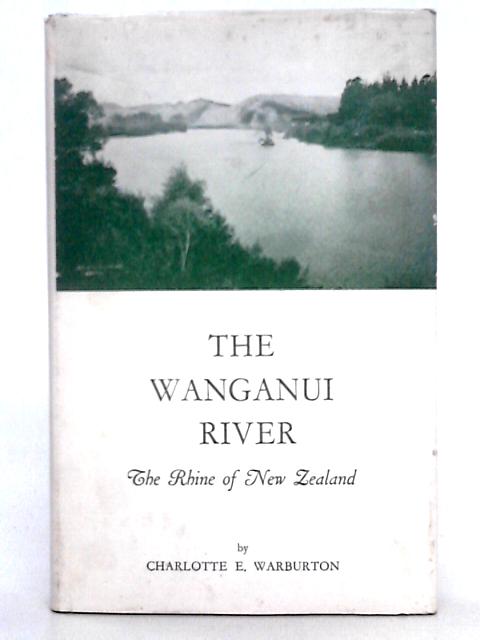 The Wanganui River By Charlotte Eliot Warburton