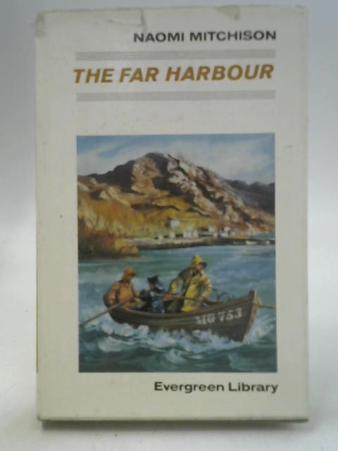 The Far Harbour By Naomi Mitchison