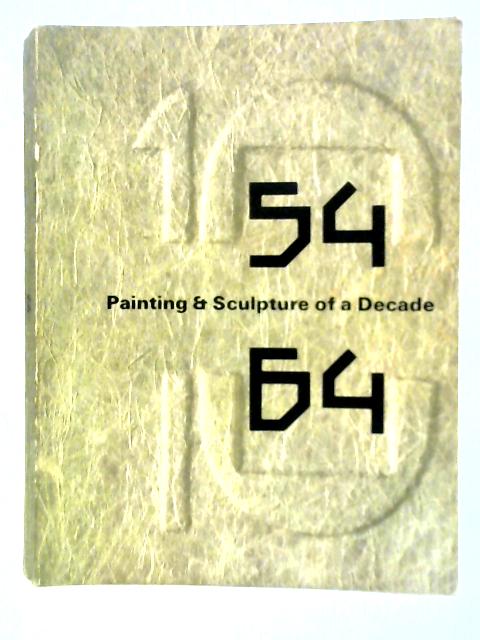 Painting & Sculpture of a Decade 54-64 von Various