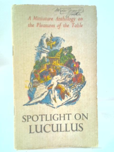 Spotlight of Lucullus By Anon
