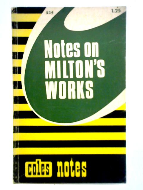 Notes on Milton's Works By J. Martin Evans