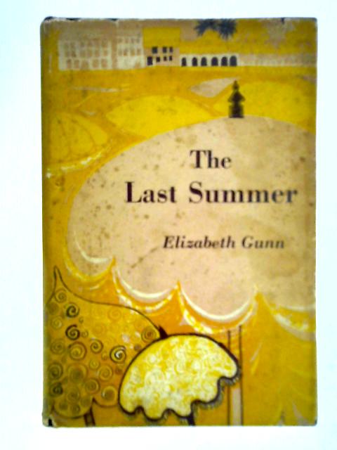 The Last Summer By Elizabeth Gunn