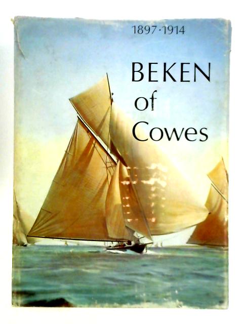 Beken of Cowes - 1, 1897 -1914 By John Chamier ()