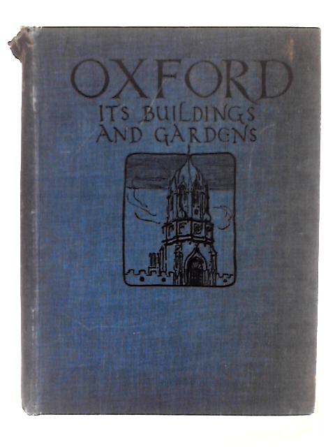 Oxford; Its Buildings and Gardens By Ralph Durand