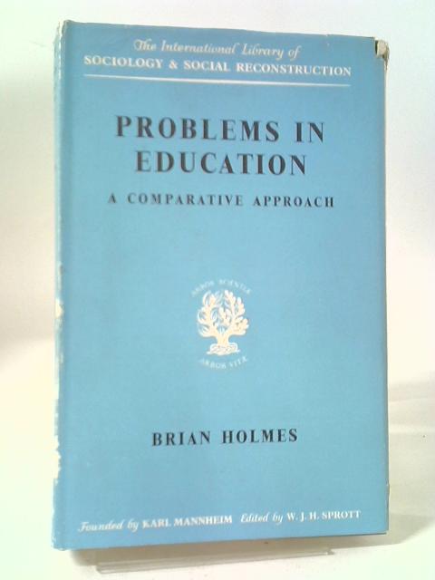 Problems In Education By Brian Holmes