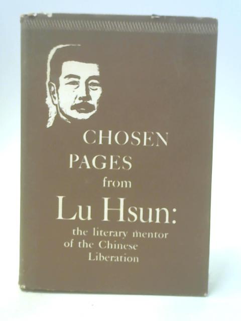 Chosen Pages from Lu Hsun von Lu Hsun