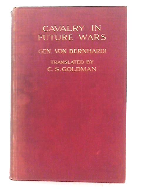 Cavalry in Future Wars von Frederick Bernhardi