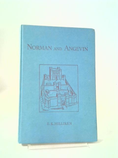 Norman And Angevin By E.K. Milliken