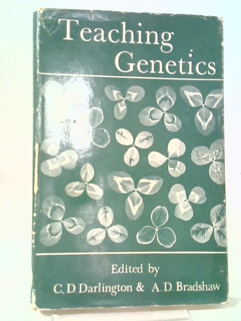 Teaching Genetics von C. D Darlington