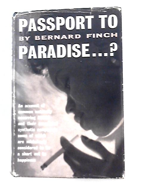 Passport to Paradise...? By Bernard Finch