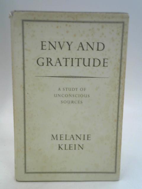 Envy and Gratitude By M. Klein