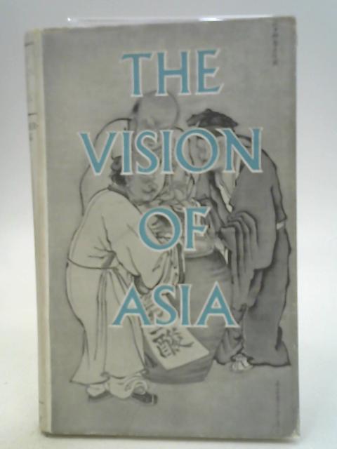 The Vision of Asia von L. Cranmer-Byng