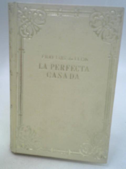 La Perfecta Casada Poesias By Fray Luis De Leon