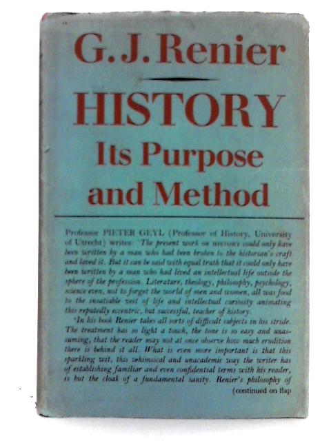 History: Its Purpose and Method By G.J.Renier