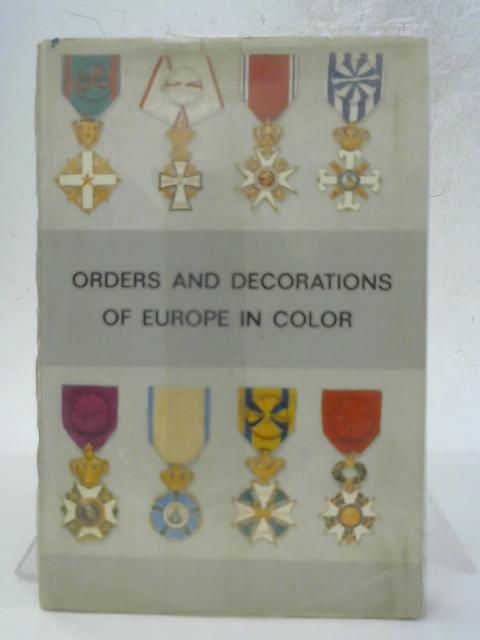 Orders And Decorations Of Europe In Color von Poul Hieronymussen