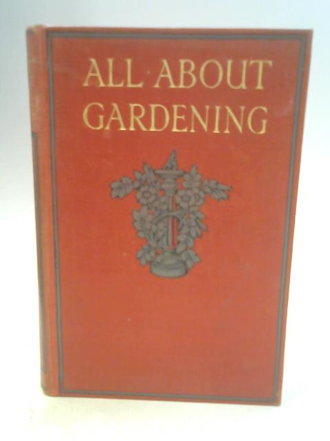 All About Gardening von Harry Roberts