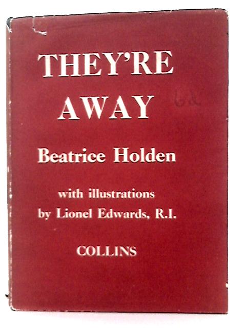 They're Away By Beatrice Holden