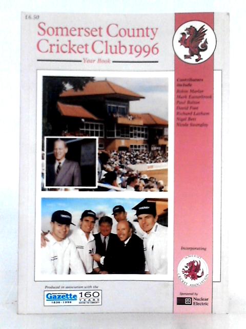 Somerset County Cricket Club Year Book 1996 von Unstated