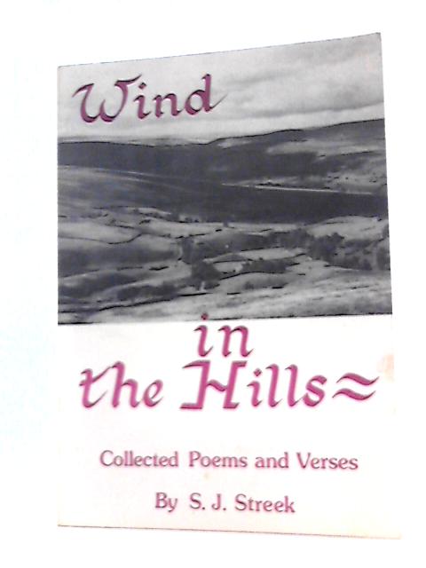 Wind in the Hills By S.J.Streek