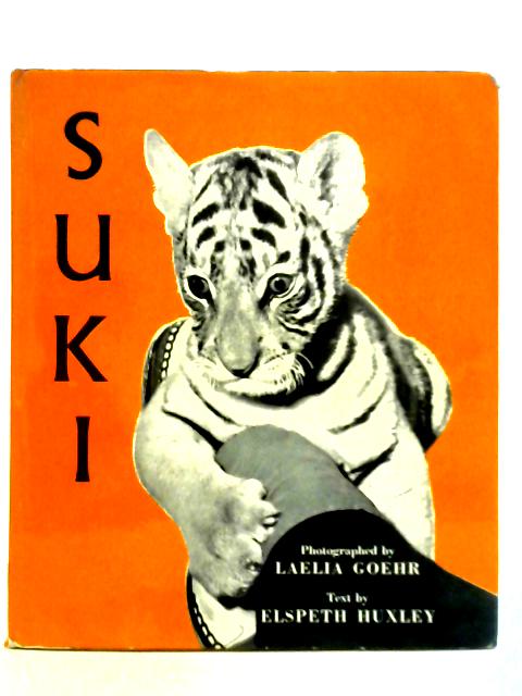 Suki - A Little Tiger By Elspeth Huxley